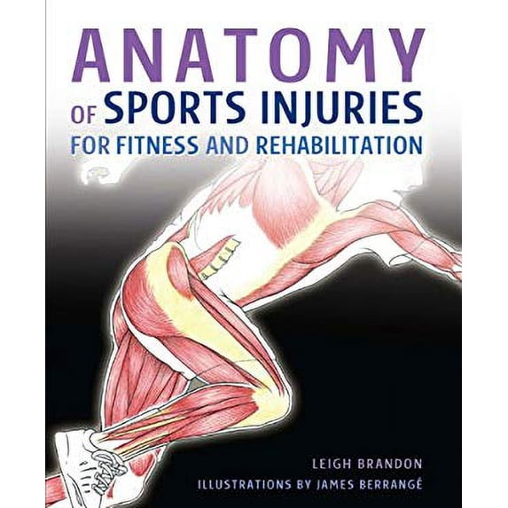 Pre-Owned Anatomy of Sports Injuries for Fitness and Rehabilitation 9781847738745 Used