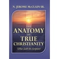 thumbnail image 1 of Anatomy of True Christianity : What Saith the Scripture?, 1 of 1