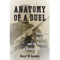 thumbnail image 1 of Anatomy of a Duel: Secession, Civil War, and the Evolution of Kentucky Violence (Hardcover), 1 of 1