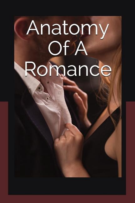 Anatomy of a Romance (Paperback)