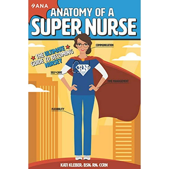Pre-Owned Anatomy of a Super Nurse: The Ultimate Guide to Becoming Nursey, 9781558106918, 155810691X, Paperback, 3rd Revised edition edition