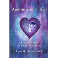thumbnail image 1 of Anatomy of a Tear: A Chaplain's Stories of Life, Love & Loss (Paperback), 1 of 1