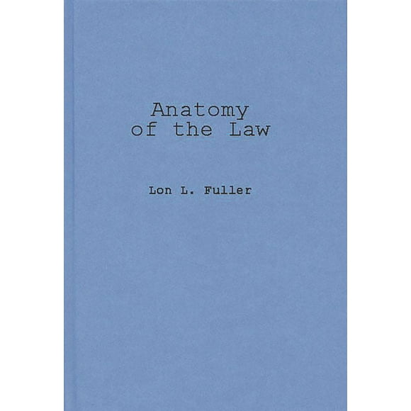 Anatomy of the Law (Hardcover)