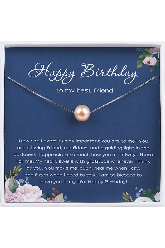 Happy Birthday to My Best Friend, Birthday Gift Pearl Necklace for Best Friend, BFF Necklace-[Pink Pearl + Silver Chain]