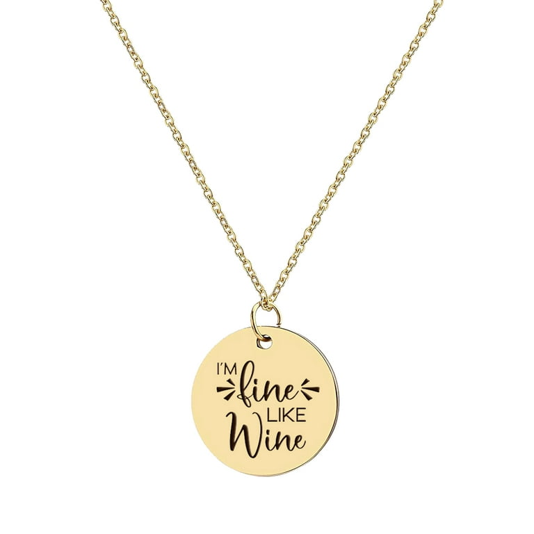 Anavia I'm Fine Like Wine Inspirational Stainless Steel Gold Disc Necklace 22mm Pendant Jewelry with Gift Box, Adult Unisex, Size: Medium