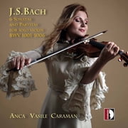 Anca Vasile Caraman - 6 Sonatas & Partitas - Music & Performance - CD