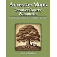 thumbnail image 1 of Ancestor Maps of Ozaukee County, Wisconsin: Exploring Genealogy Through Land Records, (Paperback), 1 of 1
