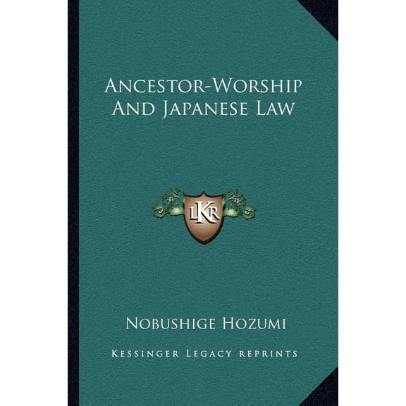 Ancestor-Worship And Japanese Law (Paperback)