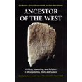 thumbnail image 1 of Ancestor of the West : Writing, Reasoning, and Religion in Mesopotamia, Elam, and Greece (Paperback), 1 of 1