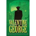 thumbnail image 1 of Ancestors Valentine George: An Ordinary Man, Who Lived Through Extraordinary Times, Book 1, (Paperback), 1 of 1