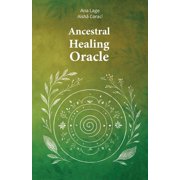 Ancestral Healing Oracle, Paperback