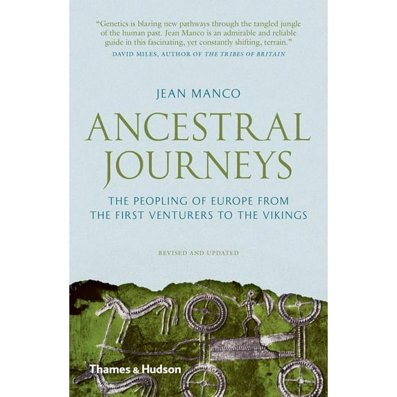 Ancestral Journeys: The Peopling of Europe from the First Venturers to the Vikings, (Paperback)