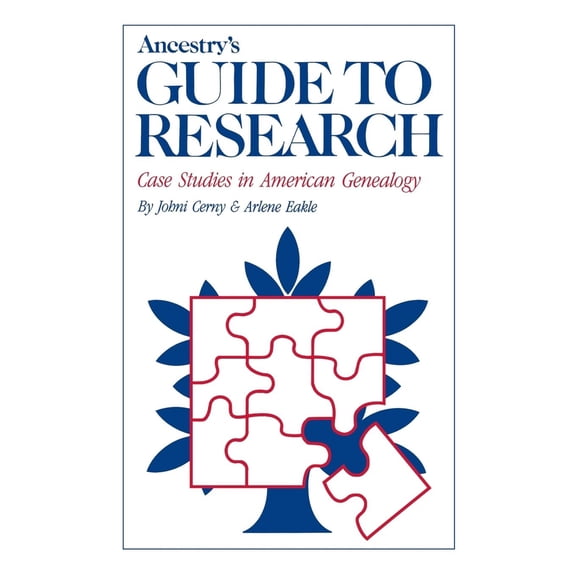 Pre-Owned Ancestry's Guide to Research: Case Studies in American Genealogy (Paperback) 0916489019 9780916489014