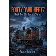 Anchor Forty-Two Hertz Book 4 of the Anchor Series, Book 4, Paperback