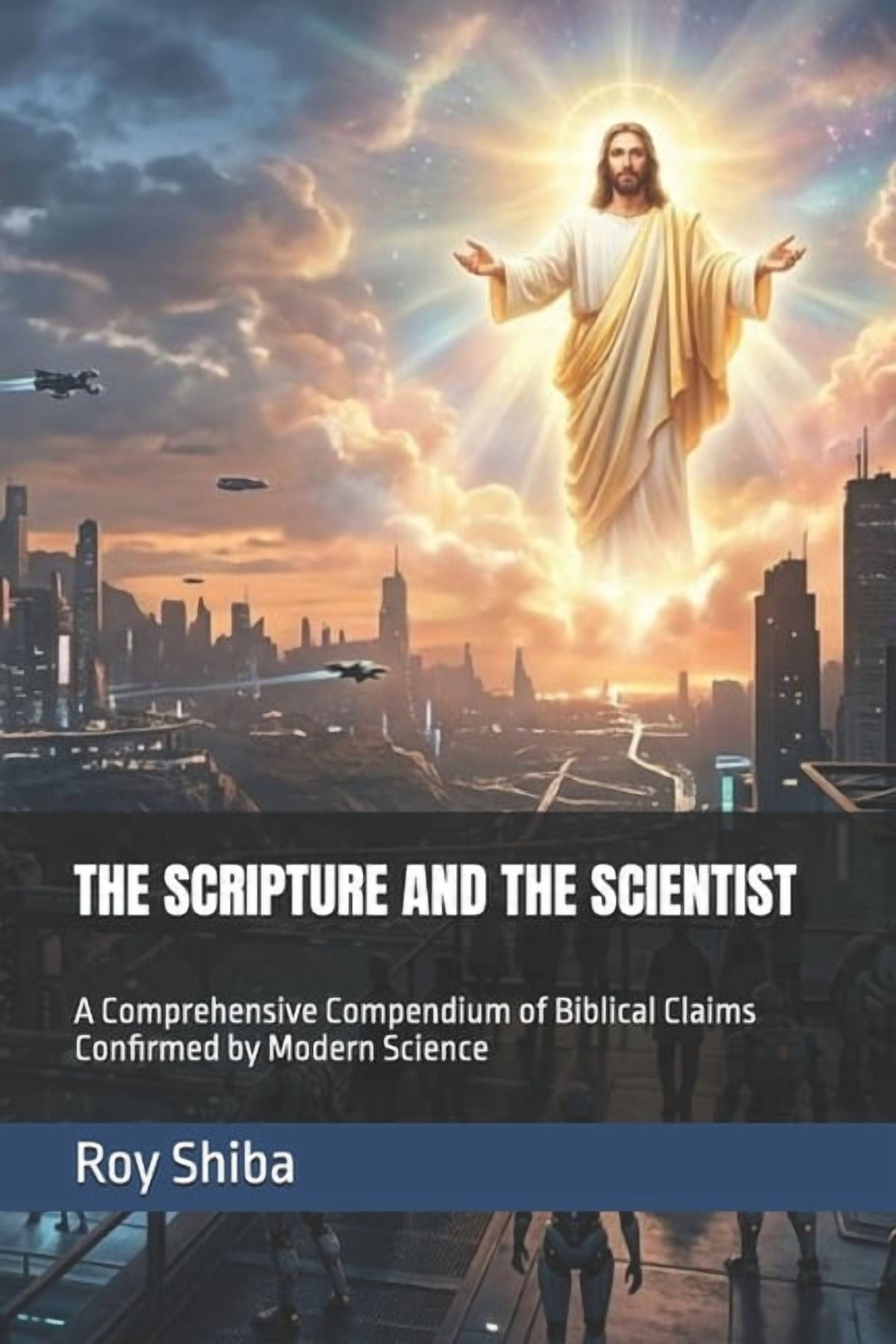 Anchor Point The Scripture and the Scientist: A Comprehensive Compendium of Biblical Claims Confirmed by Modern Science, (Paperback)