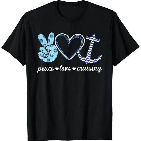 Anchor T-Shirt Peace Love And Cruising Ocean Vacation Cruise ShipMen and women, Black T-shirt, size: Extra large S-4XL