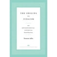 thumbnail image 1 of Anchor Yale Bible Reference Library The Origins of Judaism: An Archaeological-Historical Reappraisal, (Paperback), 1 of 1