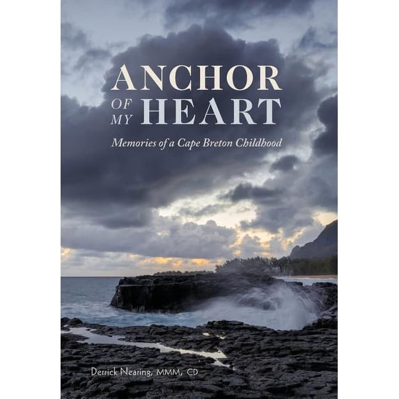Anchor of My Heart: Memories of a Cape Breton Childhood (Hardcover)