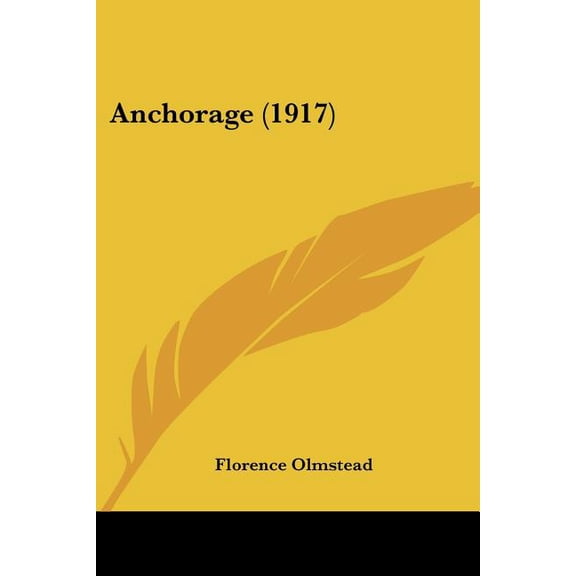 Anchorage (1917) (Paperback)