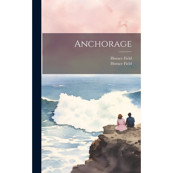 Anchorage (Hardcover)
