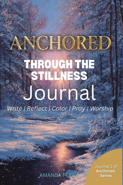 Anchored Through the Stillness, (Hardcover)