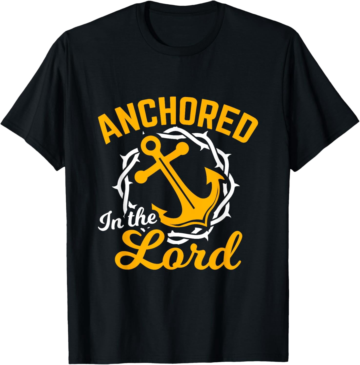 Anchored in the Lord Christian T Shirt T-Shirt100% cotton - Walmart.com