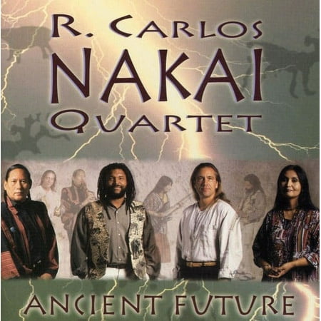 R. Carlos Nakai - Ancien Future - Music & Performance - CD