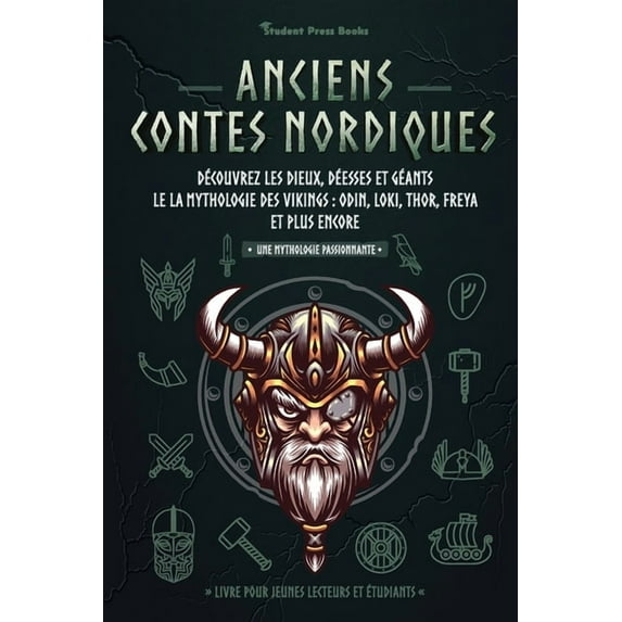 Une Mythologie Passionnante Anciens contes nordiques: Découvrez les dieux, déesses et géants le la mythologie des Vikings: Odin, Loki, Thor, Freya e, Book 3, (Paperback)