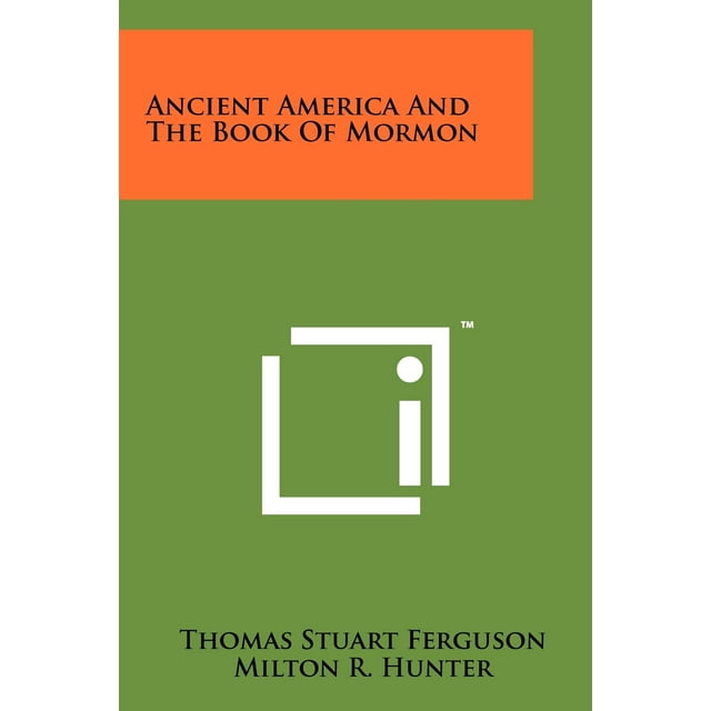 Ancient America And The Book Of Mormon (Paperback)