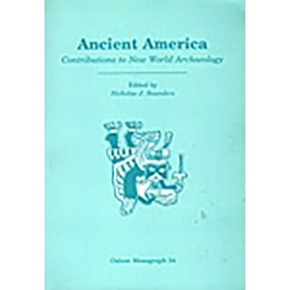 Pre-Owned Ancient America: Contributions to New World Archaeology (Paperback 9780946897483) by Nicholas J Saunders