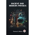 thumbnail image 1 of Ancient And Modern Physics, (Paperback), 1 of 1
