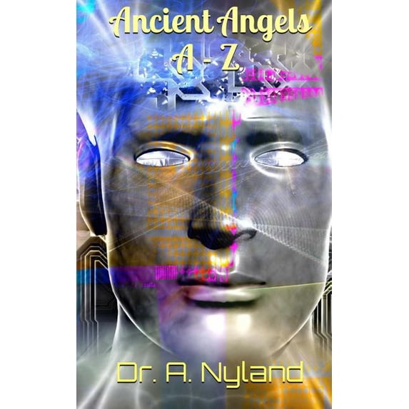 Discover the Truth Ancient Angels A - Z, Book 3, (Paperback)