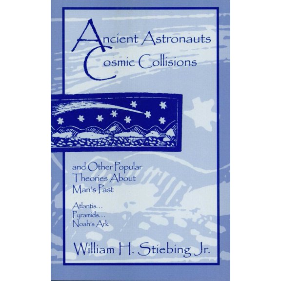 Ancient Astronauts, Cosmic Collisions, (Paperback)