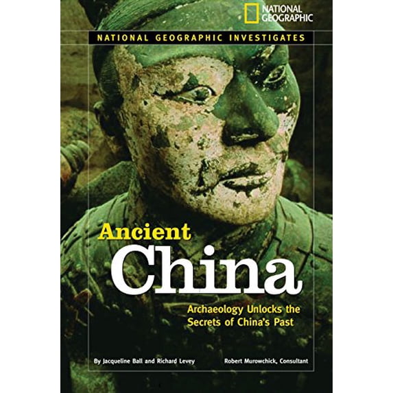 Pre-Owned Ancient China: Archaeology Unlocks the Secrets of China's Past (National Geographic Investigates) (National Geographic Investigates (Hardcover)) Paperback