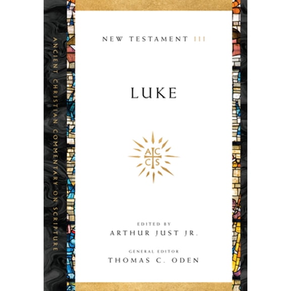 Pre-Owned Luke: Volume 3 (Volume 3) (Ancient Christian Commentary on Scripture), 9780830843541, 083084354X, Paperback,