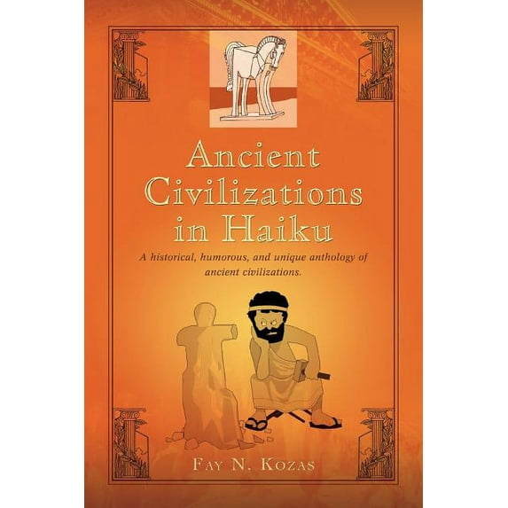 Ancient Civilizations in Haiku