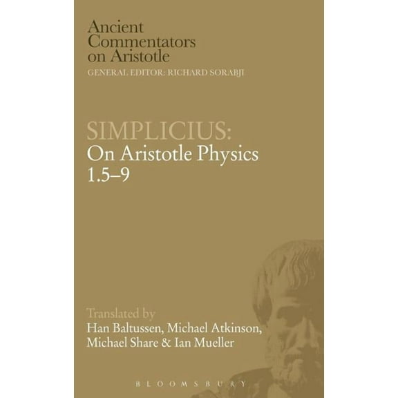 Ancient Commentators on Aristotle Simplicius: On Aristotle Physics 1.5-9, (Hardcover)