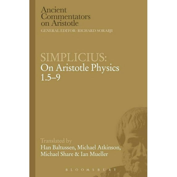 Ancient Commentators on Aristotle Simplicius: On Aristotle Physics 1.5-9, (Paperback)