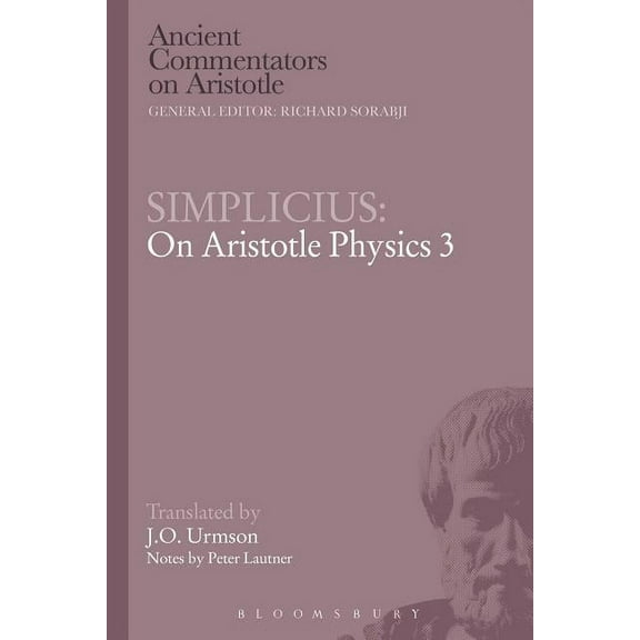 Ancient Commentators on Aristotle Simplicius: On Aristotle Physics 3, (Paperback)