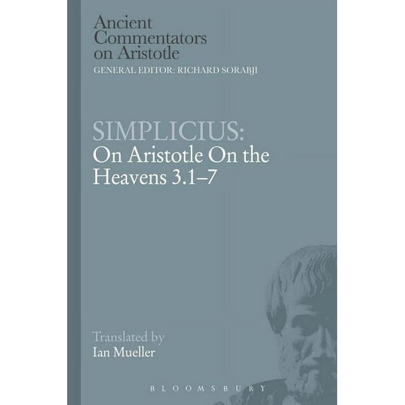 Ancient Commentators on Aristotle Simplicius: On Aristotle on the Heavens 3.1-7, (Paperback)