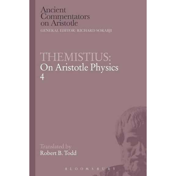 Ancient Commentators on Aristotle Themistius: On Aristotle Physics 4, (Paperback)