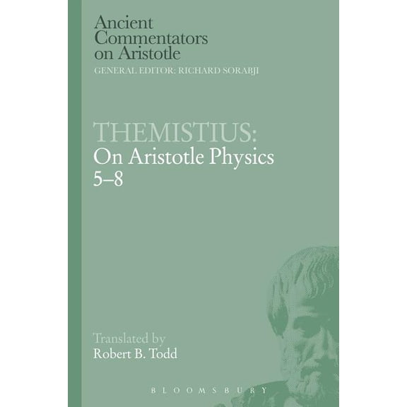Ancient Commentators on Aristotle Themistius: On Aristotle Physics 5-8, (Paperback)