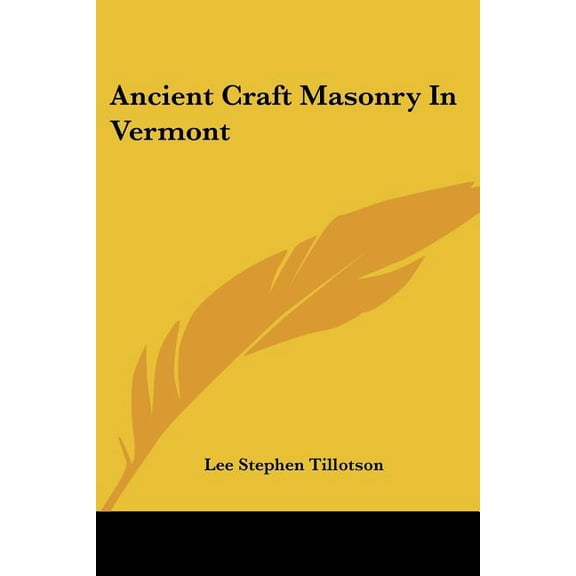 Ancient Craft Masonry In Vermont (Paperback)