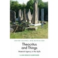 thumbnail image 1 of Ancient Cultures, New Materialisms Theocritus and Things: Material Agency in the Idylls, (Paperback), 1 of 1