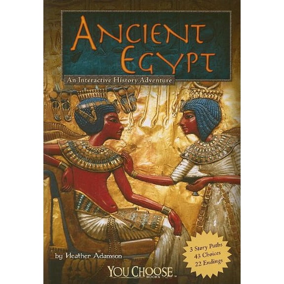 Pre-Owned Ancient Egypt: An Interactive History Adventure (You Choose: Historical Eras) (Paperback) 1429639067 9781429639064