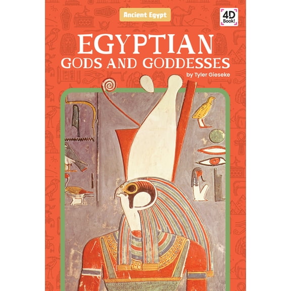 Ancient Egypt Egyptian Gods and Goddesses, (Hardcover)