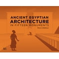 thumbnail image 1 of Ancient Egyptian Architecture in Fifteen Monuments, (Hardcover), 1 of 1