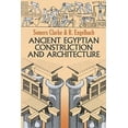 thumbnail image 1 of Pre-Owned Ancient Egyptian Construction and Architecture (Dover Books on Architecture) (Paperback) 0486264858 9780486264851, 1 of 1