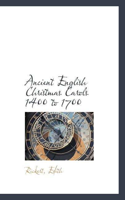 Ancient English Christmas Carols 1400 to 1700 Paperback
