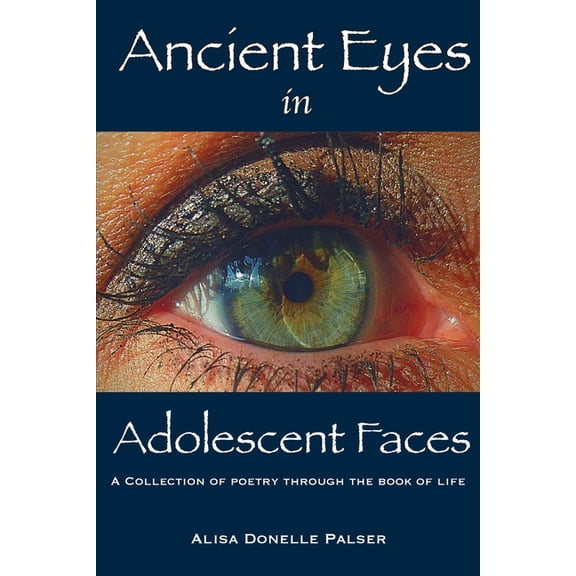 Ancient Eyes in Adolescent Faces, (Paperback)